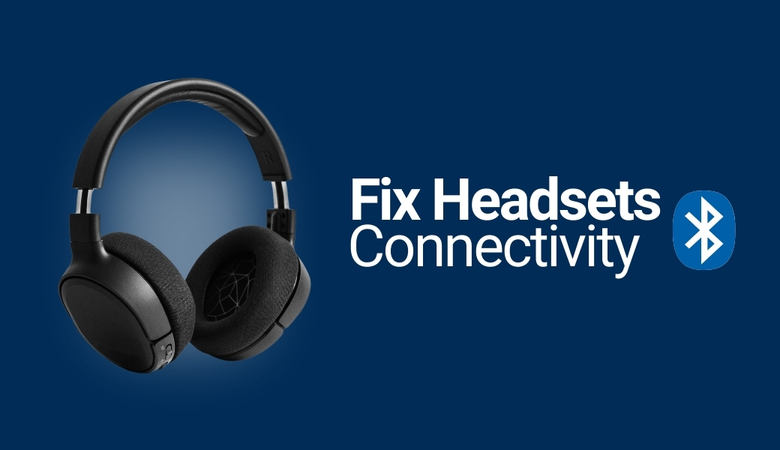 How To Fix Bluetooth Disconnecting in Headsets?